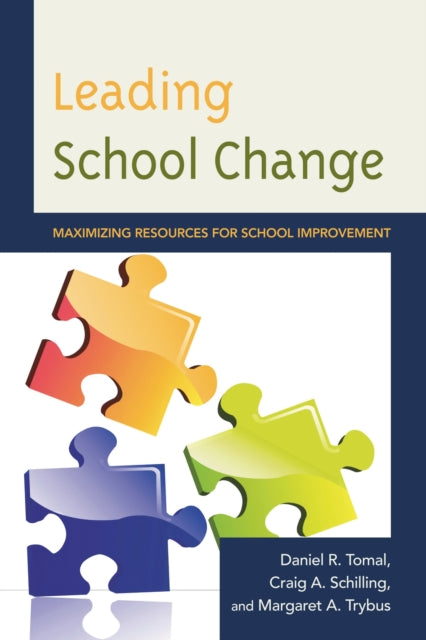 Book cover of: Leading School Change. By: Craig A. Schilling