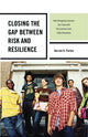 Book cover of: Closing the Gap between Risk and Resilience. By: Harriet D. Porton