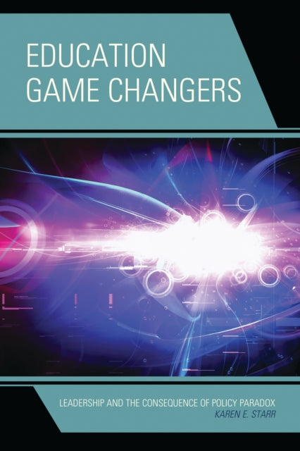 Book cover of: Education Game Changers. By: Karen E. Starr