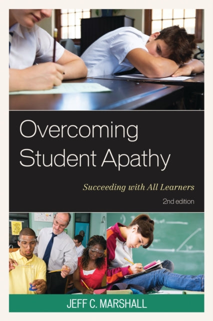 Book cover of: Overcoming Student Apathy. By: Jeff C. Marshall