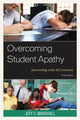 Book cover of: Overcoming Student Apathy. By: Jeff C. Marshall