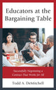 Book cover of: Educators at the Bargaining Table. By: Todd A. DeMitchell