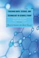 Book cover of: Teaching Math, Science, and Technology in Schools Today