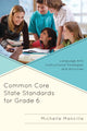 Book cover of: Common Core State Standards for Grade 6. By: Michelle Manville