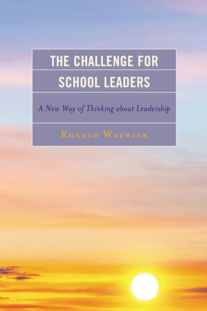 Book cover of: Challenge for School Leaders. By: Ronald Warwick