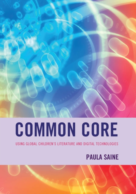 Book cover of: Common Core. By: Paula Saine