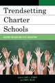 Book cover of: Trendsetting Charter Schools. By: Cheryl Miller
