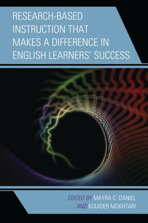 Research-Based Instruction that Makes a Difference in English Learners’ Success