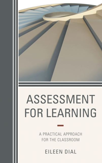 Book cover of: Assessment for Learning. By: Eileen Dial