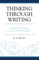 Book cover of: Thinking through Writing. By: K. A. Beals