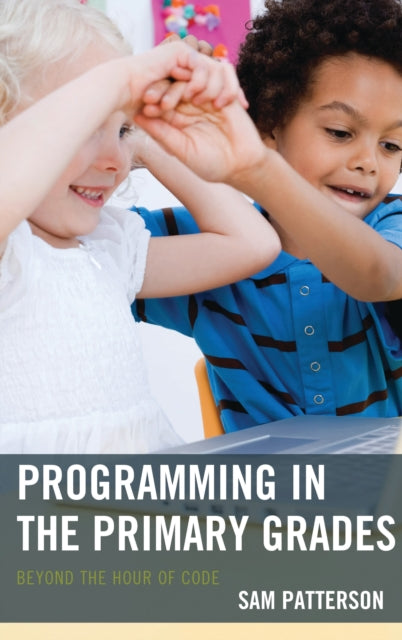Book cover of: Programming in the Primary Grades. By: Sam Patterson