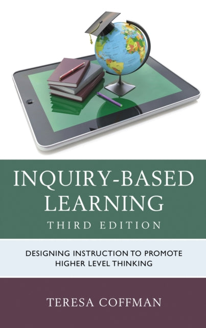 Book cover of: Inquiry-Based Learning. By: Teresa Coffman