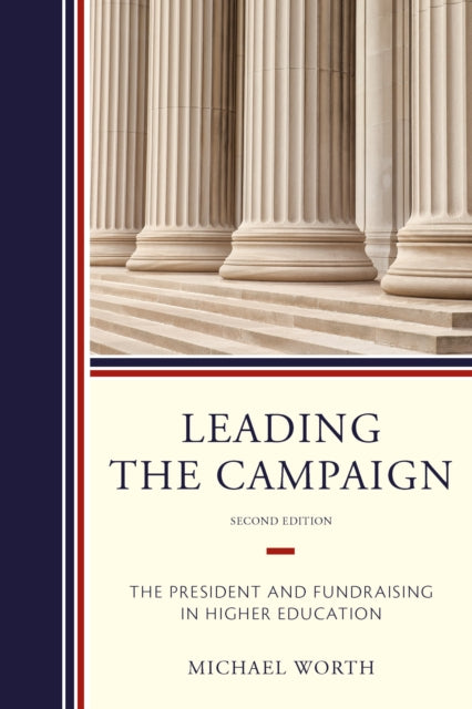Book cover of: Leading the Campaign. By: Michael J. Worth