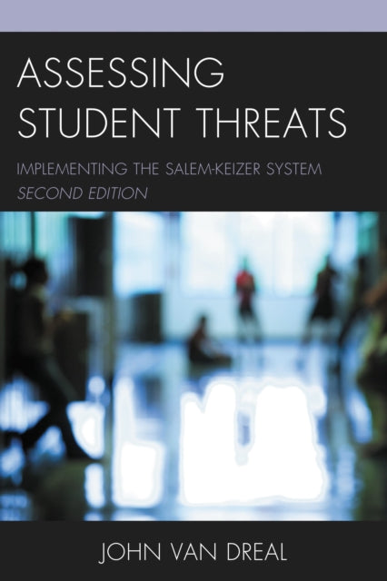 Book cover of: Assessing Student Threats. By: John Van Dreal