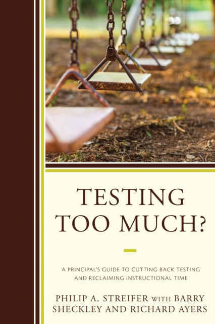 Book cover of: Testing Too Much?. By: Philip A. Streifer
