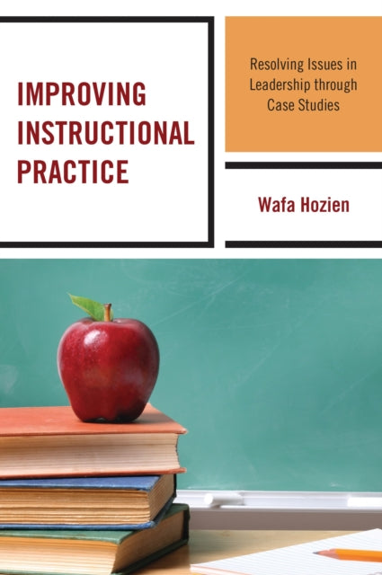 Book cover of: Improving Instructional Practice. By: Wafa Hozien