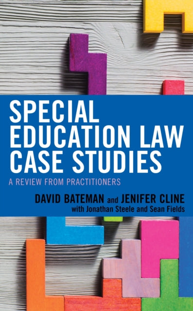 Book cover of: Special Education Law Case Studies. By: David F. Bateman