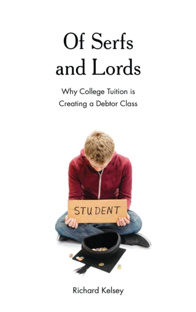 Book cover of: Of Serfs and Lords. By: Richard Kelsey