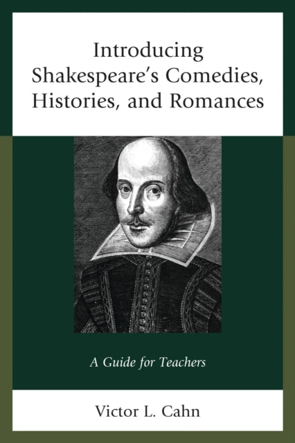 Book cover of: Introducing Shakespeare's Comedies, Histories, and Romances. By: Victor Cahn