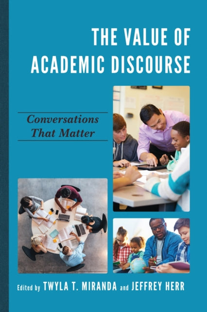 Book cover of: Value of Academic Discourse. By: Twyla Miranda