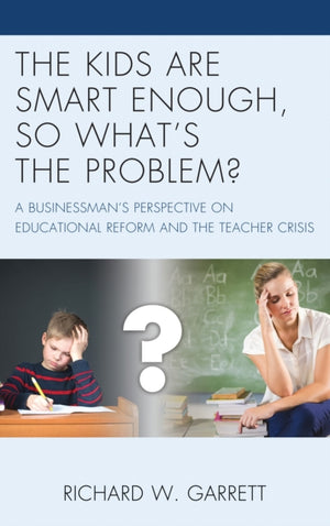 Kids are Smart Enough, So What’s the Problem?