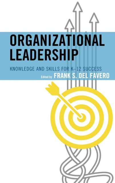 Book cover of: Organizational Leadership. By: Frank S. Del Favero