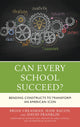 Book cover of: Can Every School Succeed?. By: Brian Creasman