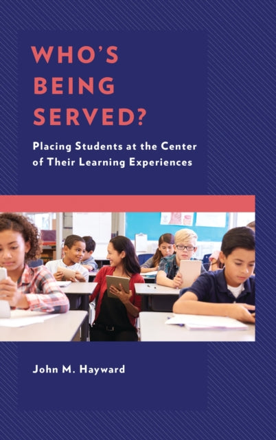 Book cover of: Who’s Being Served?. By: John M. Hayward