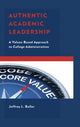 Book cover of: Authentic Academic Leadership. By: Jeffrey L. Buller