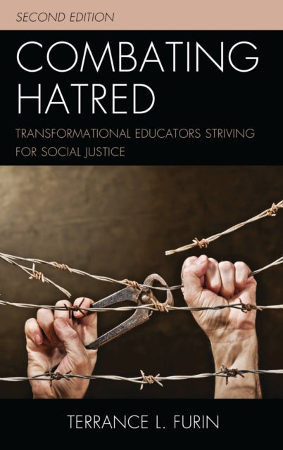 Book cover of: Combating Hatred. By: Terrance L. Furin