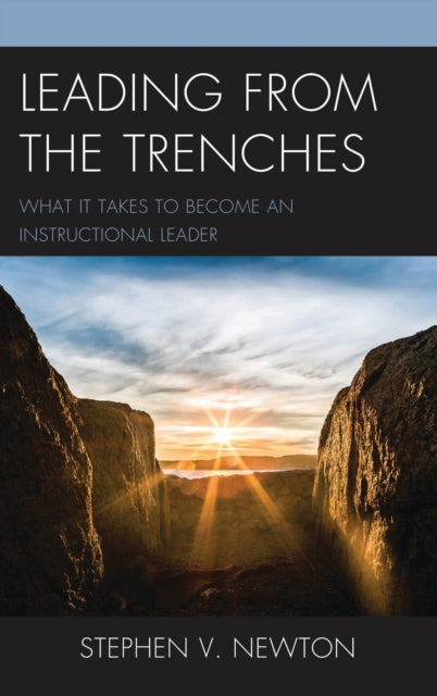 Book cover of: Leading from the Trenches. By: Stephen Newton
