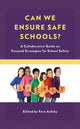 Book cover of: Can We Ensure Safe Schools?