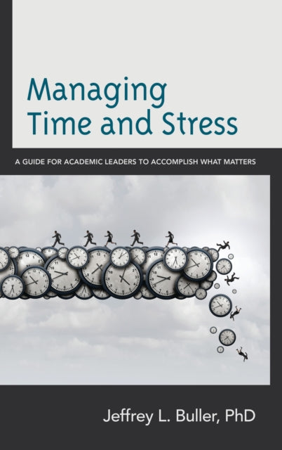 Book cover of: Managing Time and Stress. By: Jeffrey L. Buller Ph.D