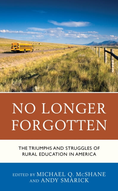 Book cover of: No Longer Forgotten. By: Michael Q. McShane