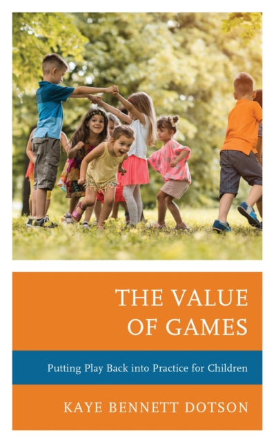 Book cover of: Value of Games. By: Kaye Bennett Dotson