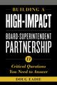 Book cover of: Building a High-Impact Board-Superintendent Partnership. By: Doug Eadie