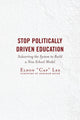 Book cover of: Stop Politically Driven Education. By: Eldon "Cap" Lee