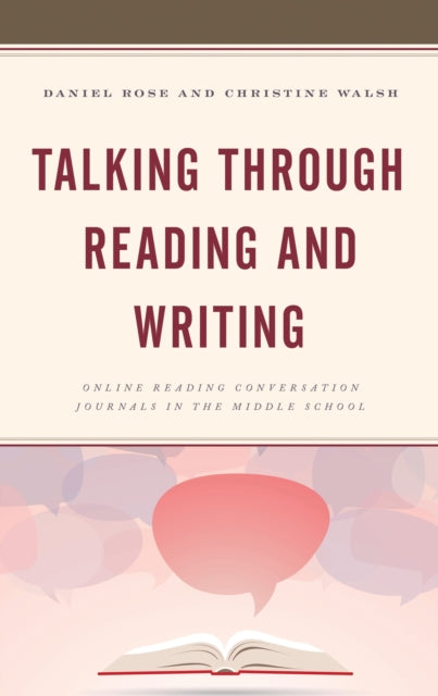Book cover of: Talking through Reading and Writing. By: Daniel Rose
