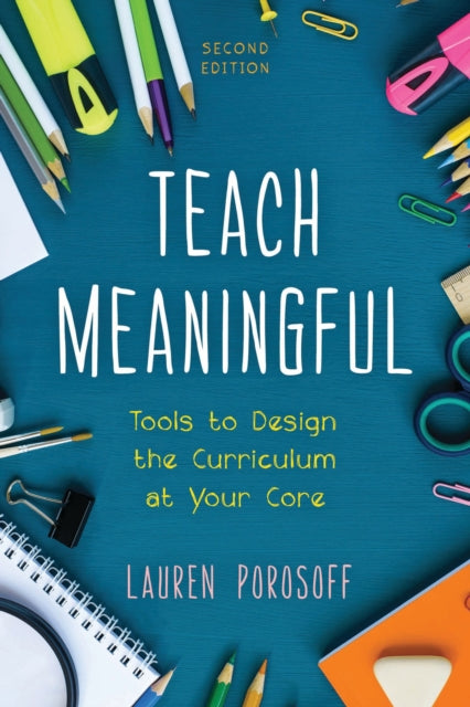 Book cover of: Teach Meaningful. By: Lauren Porosoff