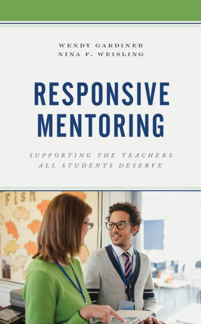 Book cover of: Responsive Mentoring. By: Wendy Gardiner