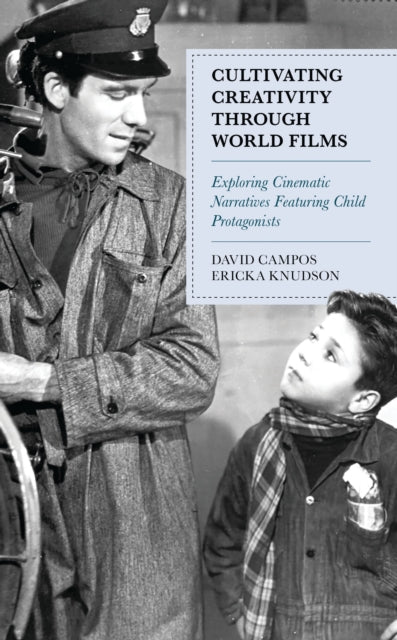 Book cover of: Cultivating Creativity through World Films. By: David Campos