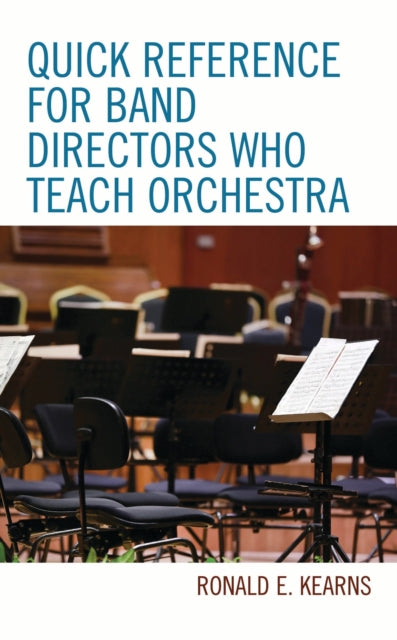 Book cover of: Quick Reference for Band Directors Who Teach Orchestra
