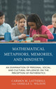 Book cover of: Mathematical Metaphors, Memories, and Mindsets. By: Wilson LATTERELL