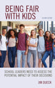 Book cover of: Being Fair with Kids. By: Jim Dueck
