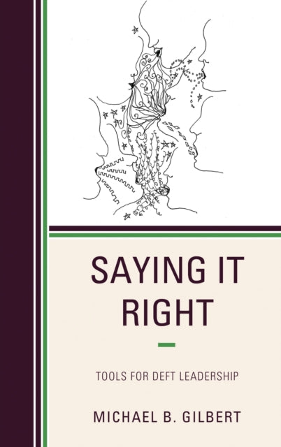 Book cover of: Saying It Right. By: Michael B. Gilbert