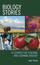 Book cover of: Biology Stories. By: Michael Tveten