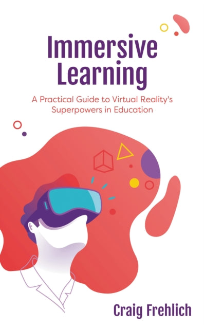 Book cover of: Immersive Learning. By: Craig Frehlich
