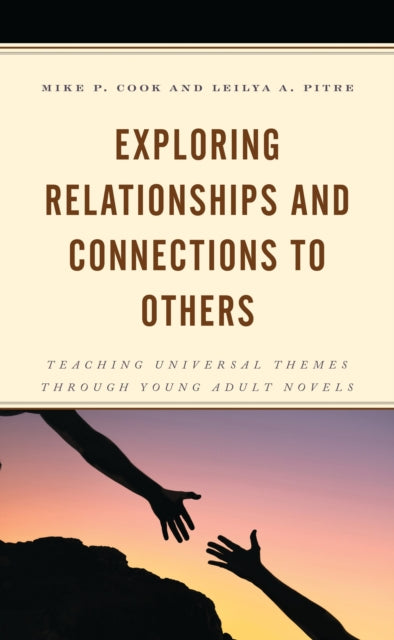 Book cover of: Exploring Relationships and Connections to Others. By: Mike P. Cook
