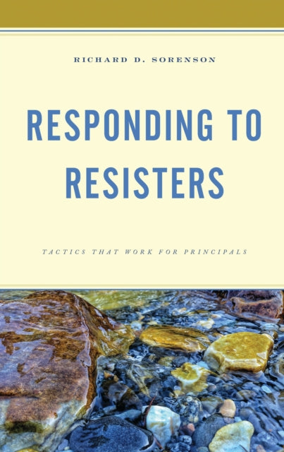 Book cover of: Responding to Resisters. By: Richard D. Sorenson