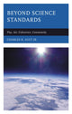 Book cover of: Beyond Science Standards. By: Charles R. Ault